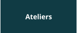 Ateliers