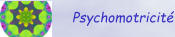 Psychomotricité