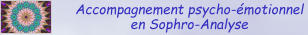 Accompagnement psycho-émotionnel  en Sophro-Analyse