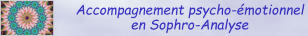 Accompagnement psycho-émotionnel  en Sophro-Analyse