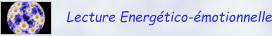 Lecture Energético-émotionnelle